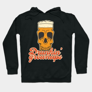 Drunkin' Grownups Skull Beer Glass Hoodie